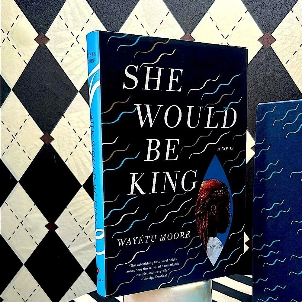 Signed First Edition She‎ Would Be King Wayétu Moore Hardcover/ DJ/ Slipcase